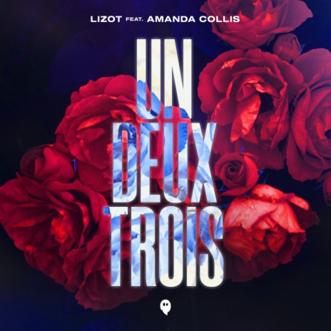 Un Deux Trois ft. Amanda Collis | Boomplay Music