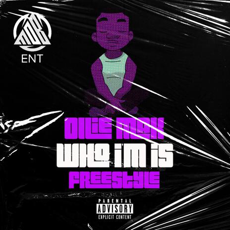 Who I'm Is Freestyle