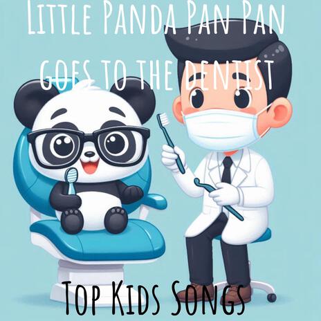 Little Panda Pan Pan goes to the Dentist