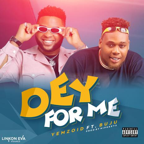 Dey for Me ft. Buju | Boomplay Music