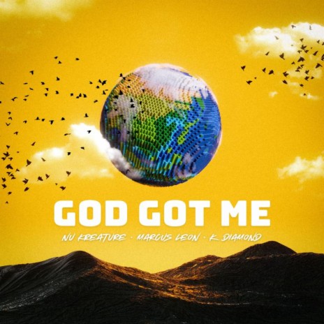 God Got Me ft. Marcus Leon & K Diamond | Boomplay Music