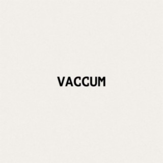 Vaccum