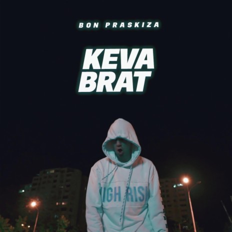 Keva Brat | Boomplay Music