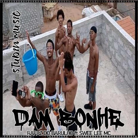Dam Bonh ft. Swäë Lëë Mc | Boomplay Music