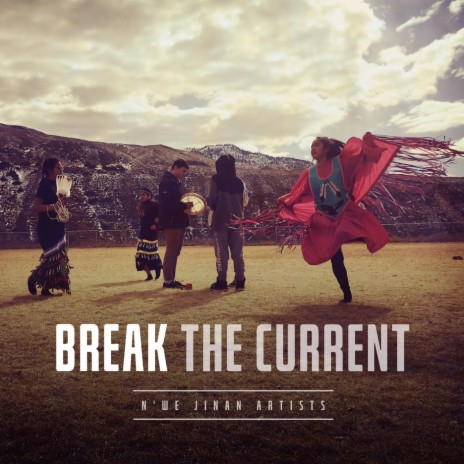 Break the Current | Boomplay Music