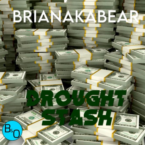 Drought Stash | Boomplay Music