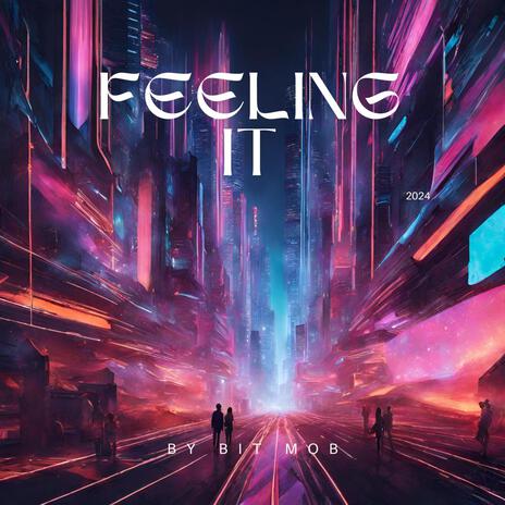 Feeling It | Boomplay Music