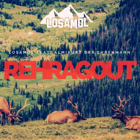 Rehragout ft. AlmiKurt der Ehrenmann | Boomplay Music