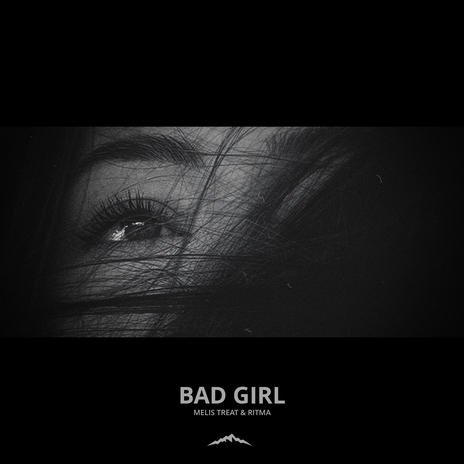 Bad Girl ft. Ritma | Boomplay Music