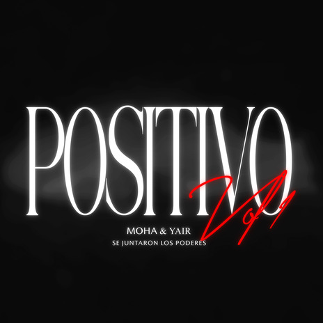 Positivo Vol. 1 ft. YairrsitoDaTitan & Badbalta | Boomplay Music