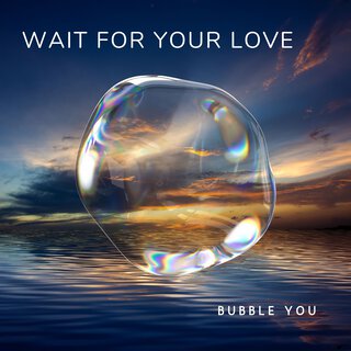 Wait For Your Love