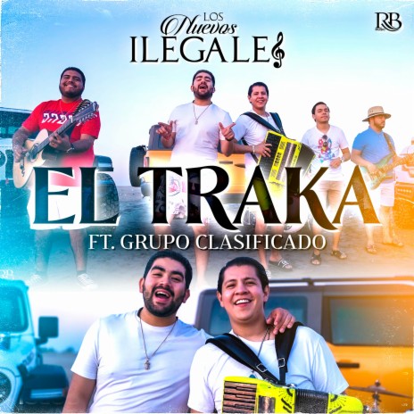 El Traka (feat. Grupo Clasificado) | Boomplay Music