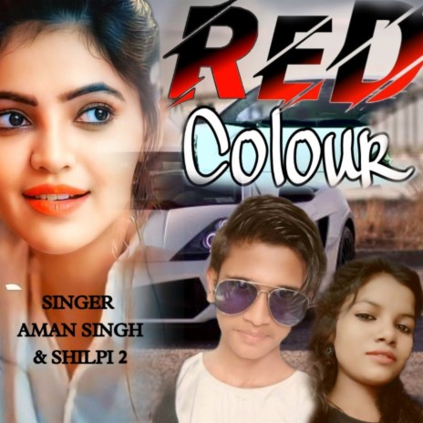 Red Colour ft. Shilpi 2 | Boomplay Music