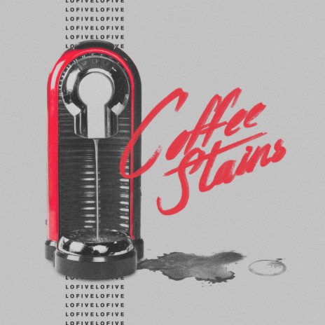 Coffee Stains | Boomplay Music