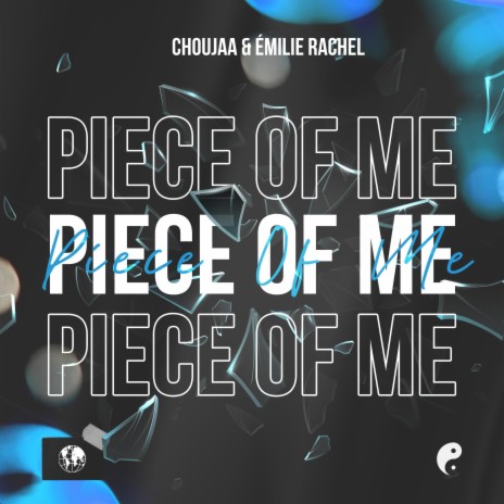 Piece Of Me ft. Émilie Rachel | Boomplay Music