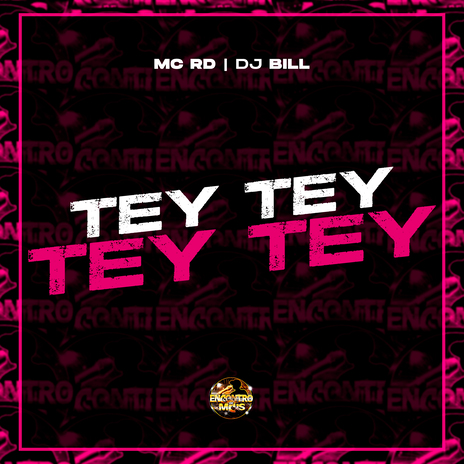 Tey Tey Tey Tey ft. DJ Bill | Boomplay Music