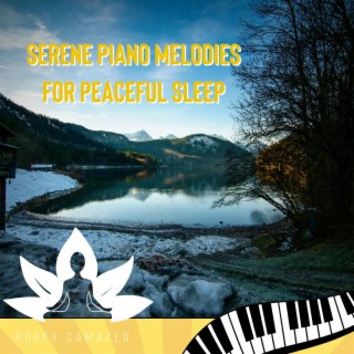 Serene Piano Melodies for Peaceful Sleep
