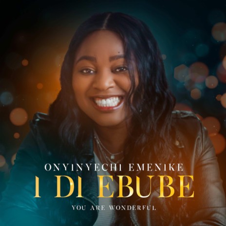 I Di Ebube | Boomplay Music
