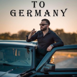 To Germany lyrics | Boomplay Music