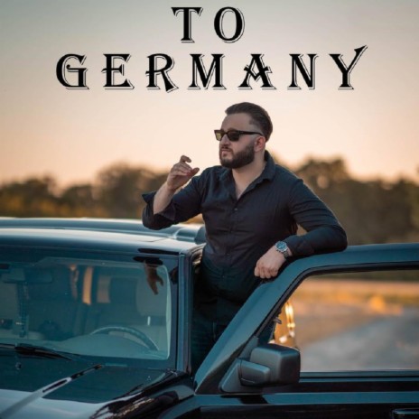 To Germany | Boomplay Music