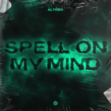 Spell On My Mind | Boomplay Music
