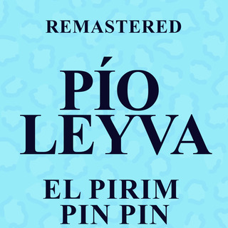 El Pirim Pin Pin (Remastered)