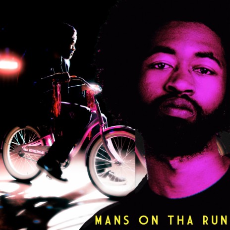Mans on the Run (Radio Edit) ft. FRBDN NCHTR | Boomplay Music