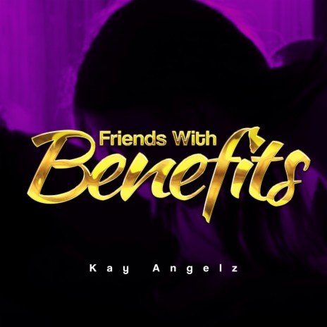 Friends with Benefits | Boomplay Music