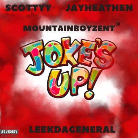 Jokes Up ft. Scottyy & LeekDaGeneral | Boomplay Music