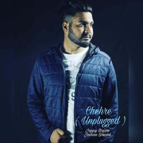 Chehre (Unplugged) [feat. Jashan Grewal] | Boomplay Music