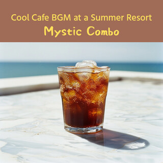 Cool Cafe BGM at a Summer Resort