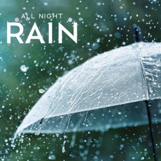 All Night Rain: Relaxing Rain Sounds (Rain Sounds Sleep)
