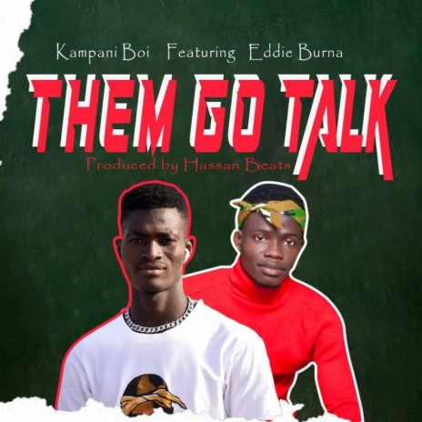 Them go talk ft. Eddie Burns | Boomplay Music