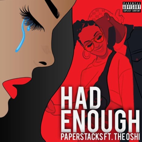 Had Enough ft. The Oshi | Boomplay Music