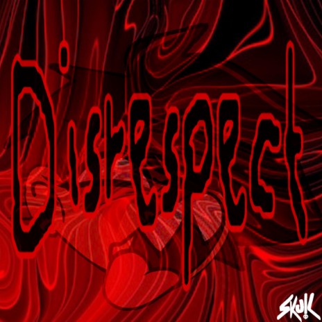 Disrespect | Boomplay Music