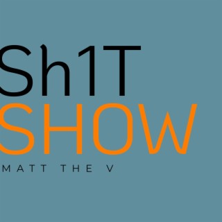 Sh1t Show