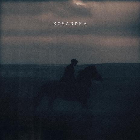 Kosandra | Boomplay Music