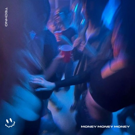 MONEY MONEY MONEY - (TECHNO) ft. STRØBE | Boomplay Music