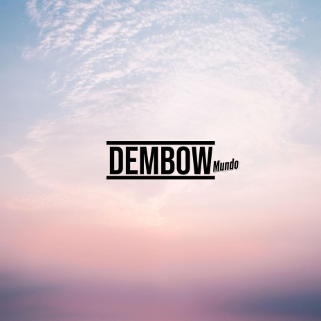 Dembow Vacacional | Boomplay Music
