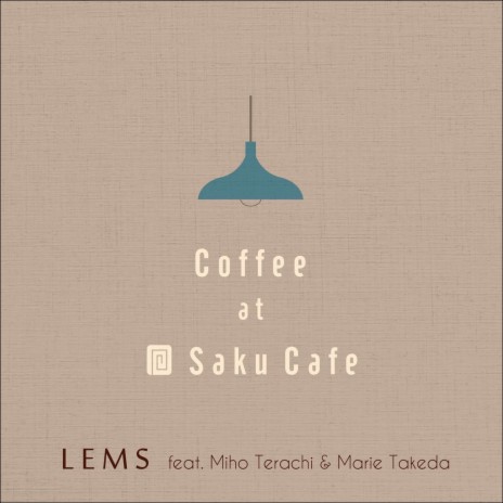 Coffee at Saku Cafe (feat. Miho Terachi & Marie Takeda) | Boomplay Music