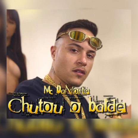 Chutou o Balde | Boomplay Music