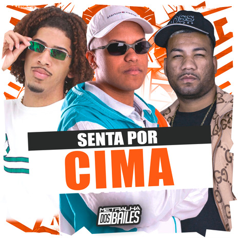 Senta por Cima ft. MC Maguinho do Litoral & DJ CLEBER | Boomplay Music