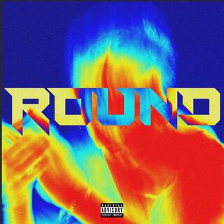 ROUND lyrics | Boomplay Music