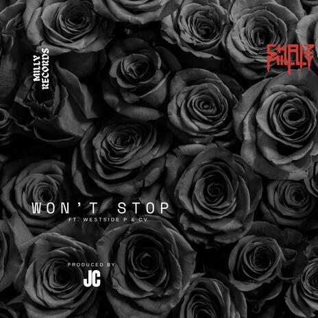 Won't Stop ft. Westside P & CV