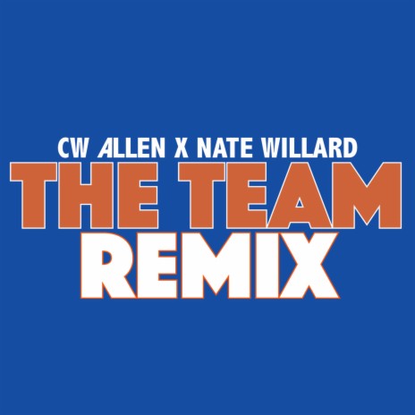 The Team (Nate Willard Remix) ft. Nate Willard | Boomplay Music