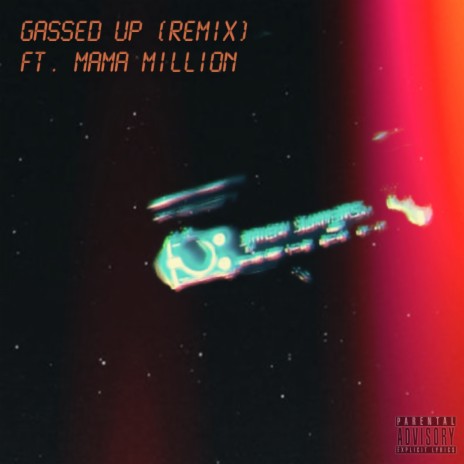 Gassed Up (Remix) ft. Mama Million | Boomplay Music