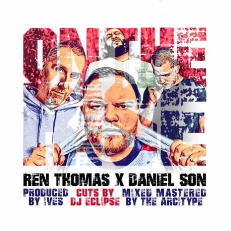 On The Rise ft. Ren Thomas, Daniel Son & DJ Eclipse | Boomplay Music