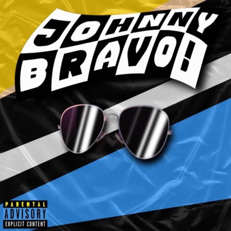 Johnny Bravo | Boomplay Music