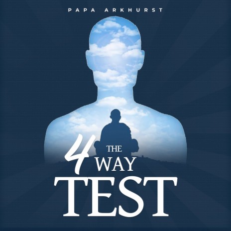 The 4 Way Test | Boomplay Music