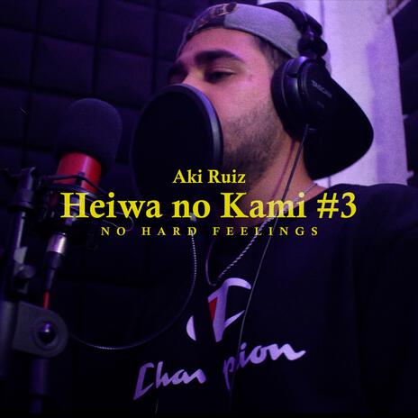 Heiwa no Kami ft. Aki Ruiz | Boomplay Music